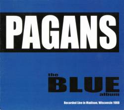 Pagans : The Blue Album
